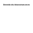 advancestream.com.mx advancestream.com.mx