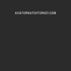 aviatorwatchturkey.com aviatorwatchturkey.com