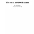 blankwhitescreen.com