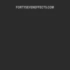 fortyseveneffects.com fortyseveneffects.com