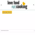 lovefoodnotcooking.com