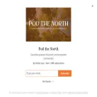 podthenorth.substack.com