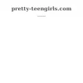 pretty-teengirls.com