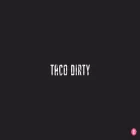 tacodirty.com