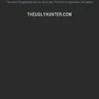 theuglyhunter.com theuglyhunter.com